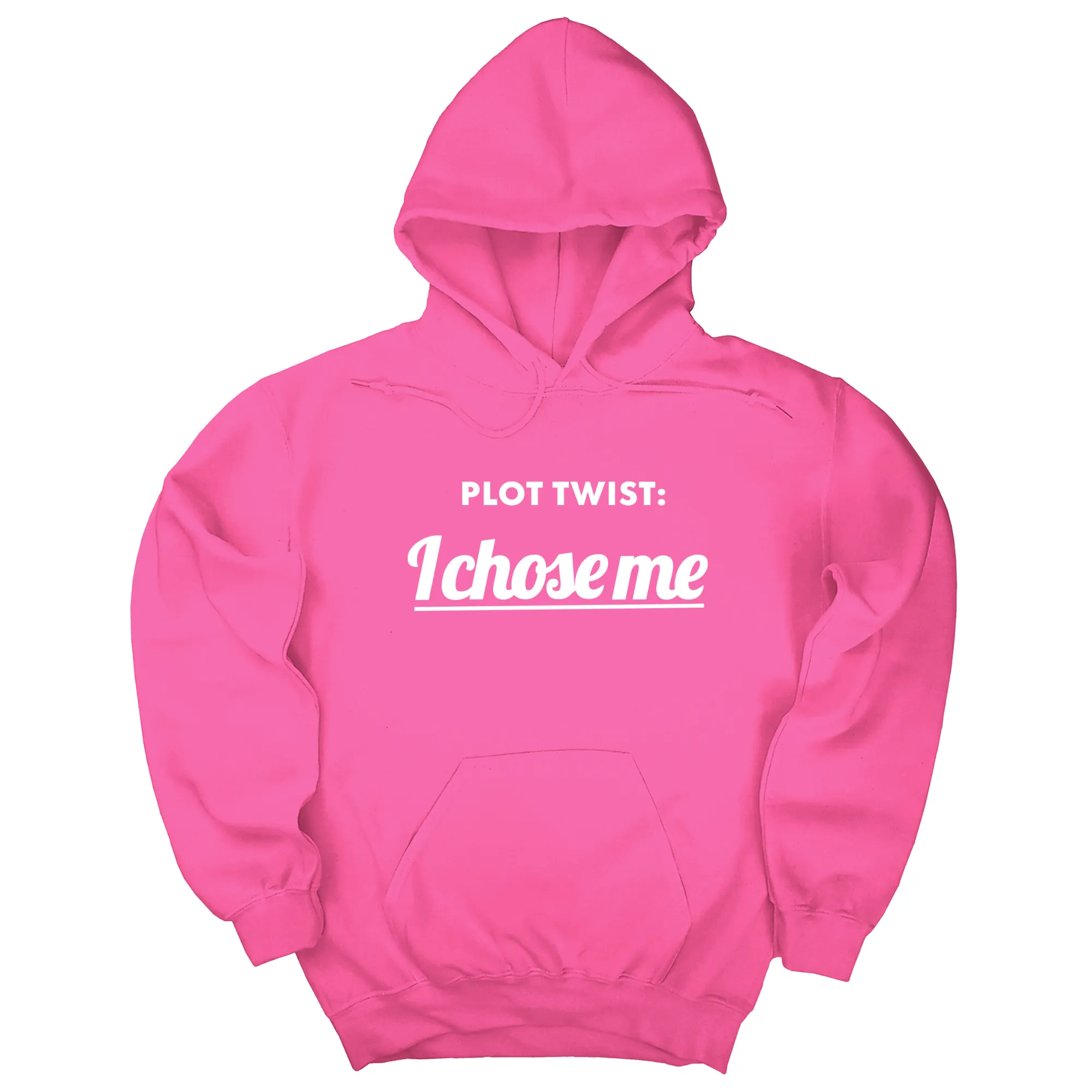 Plot twist I chose me Unisex Hoodie