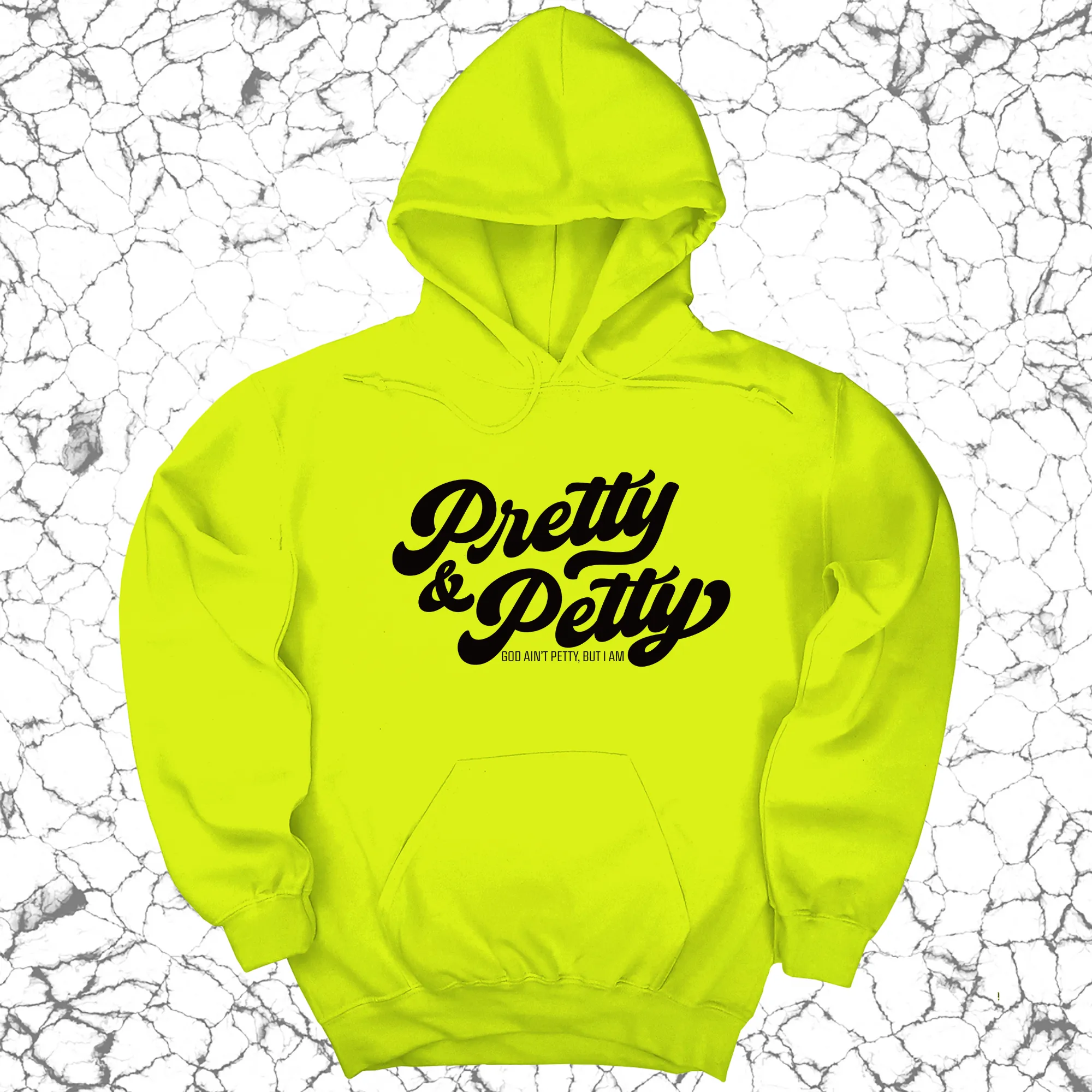 Pretty and Petty  Unisex Hoodie