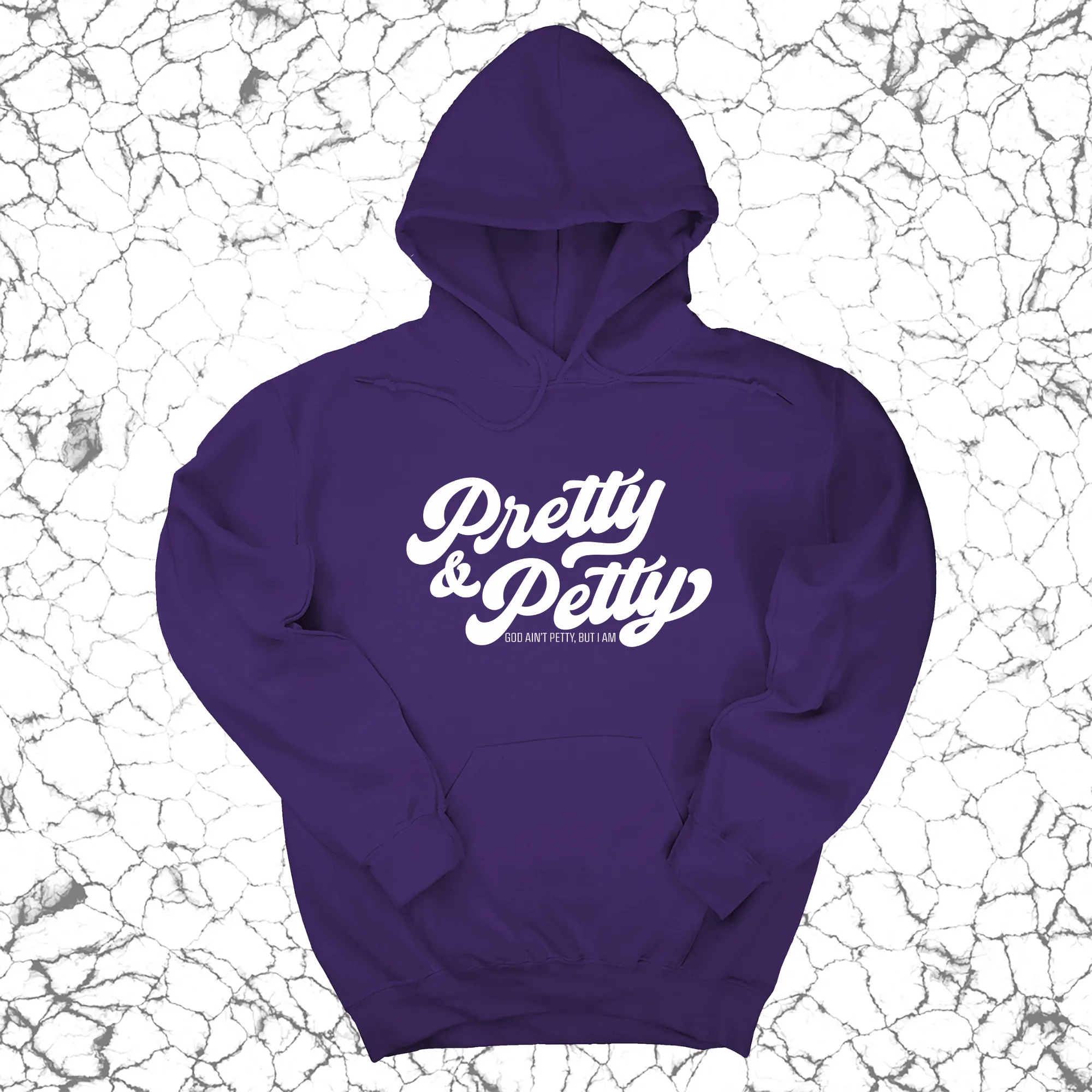 Pretty and Petty  Unisex Hoodie
