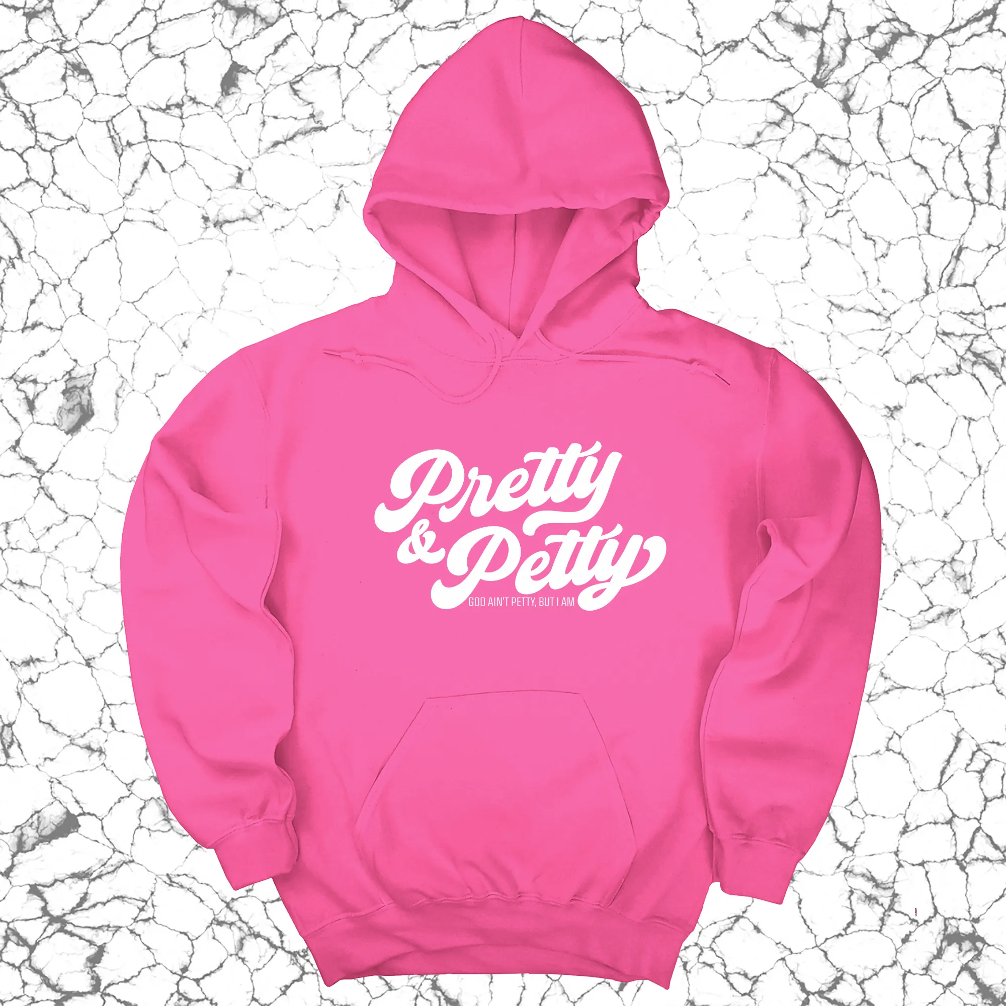 Pretty and Petty  Unisex Hoodie