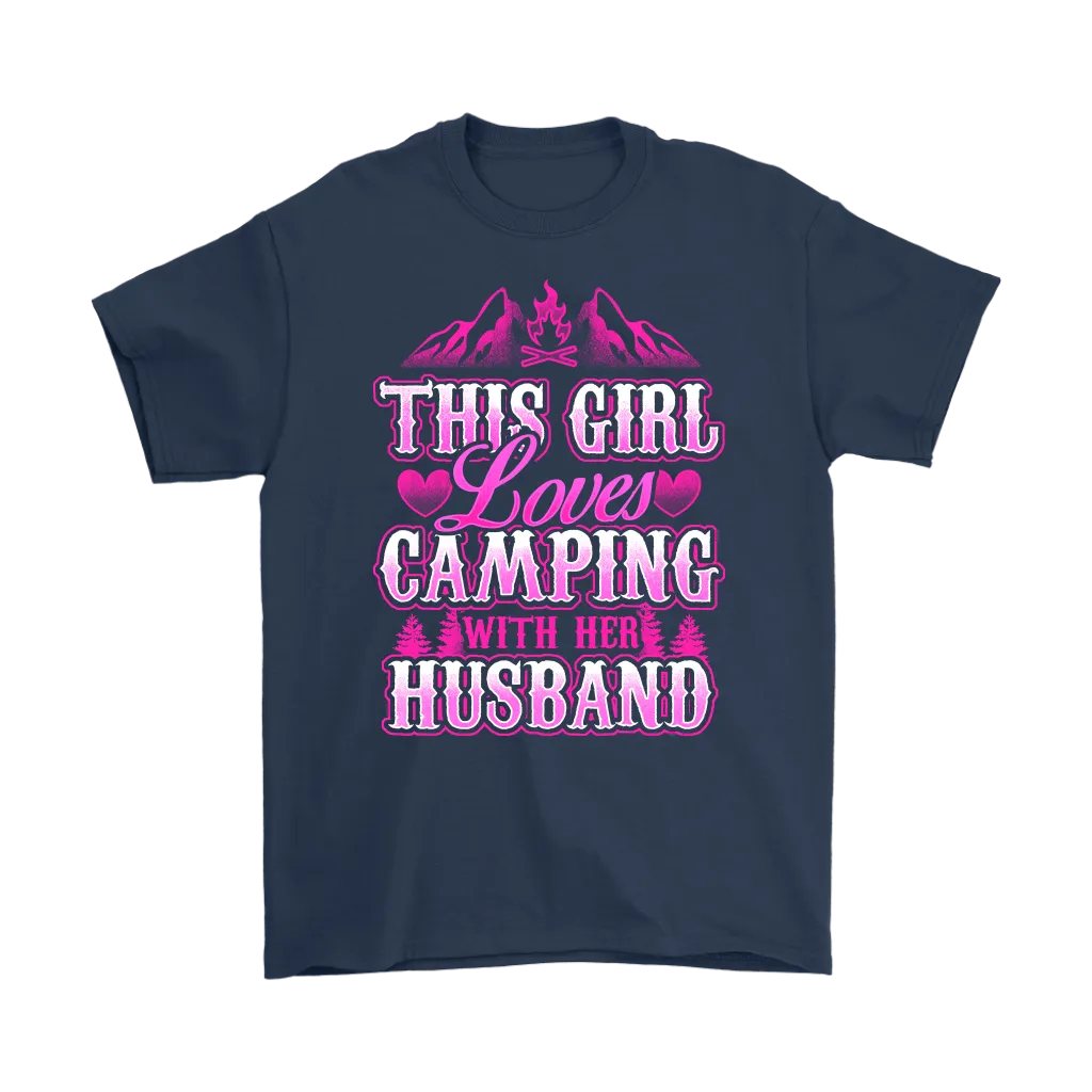 "This Girl Loves Camping With Her Husband" - Shirts and Hoodies