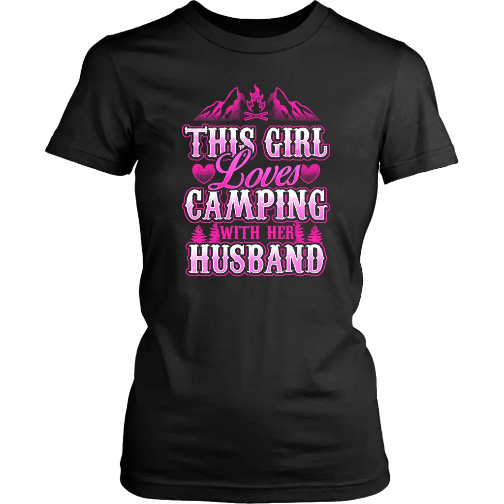 "This Girl Loves Camping With Her Husband" - Shirts and Hoodies