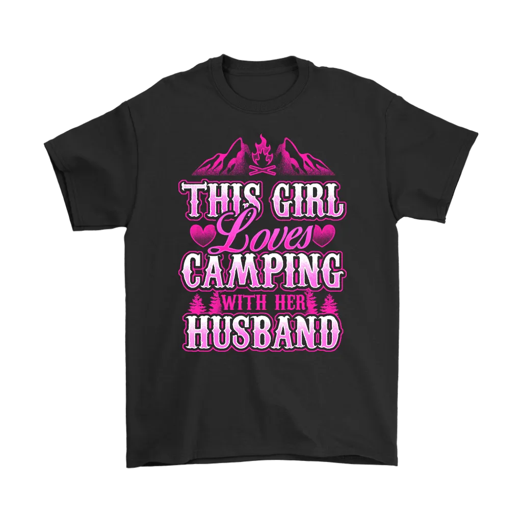 "This Girl Loves Camping With Her Husband" - Shirts and Hoodies