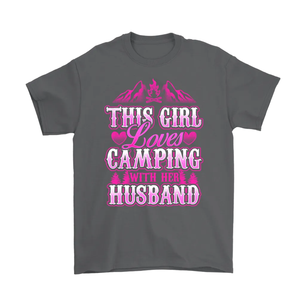"This Girl Loves Camping With Her Husband" - Shirts and Hoodies