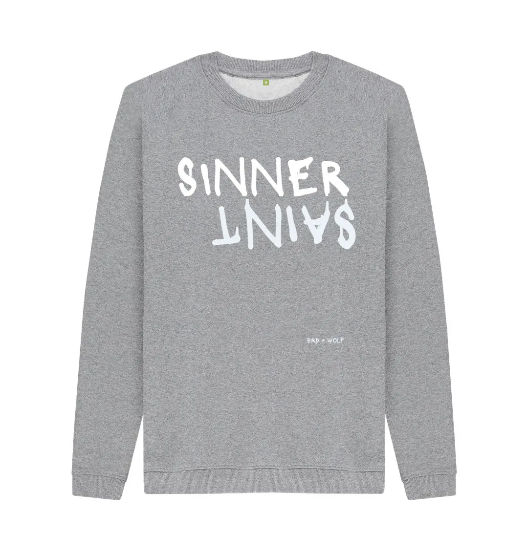 Sinner Saint Comfy Sweatshirt (white lettering)