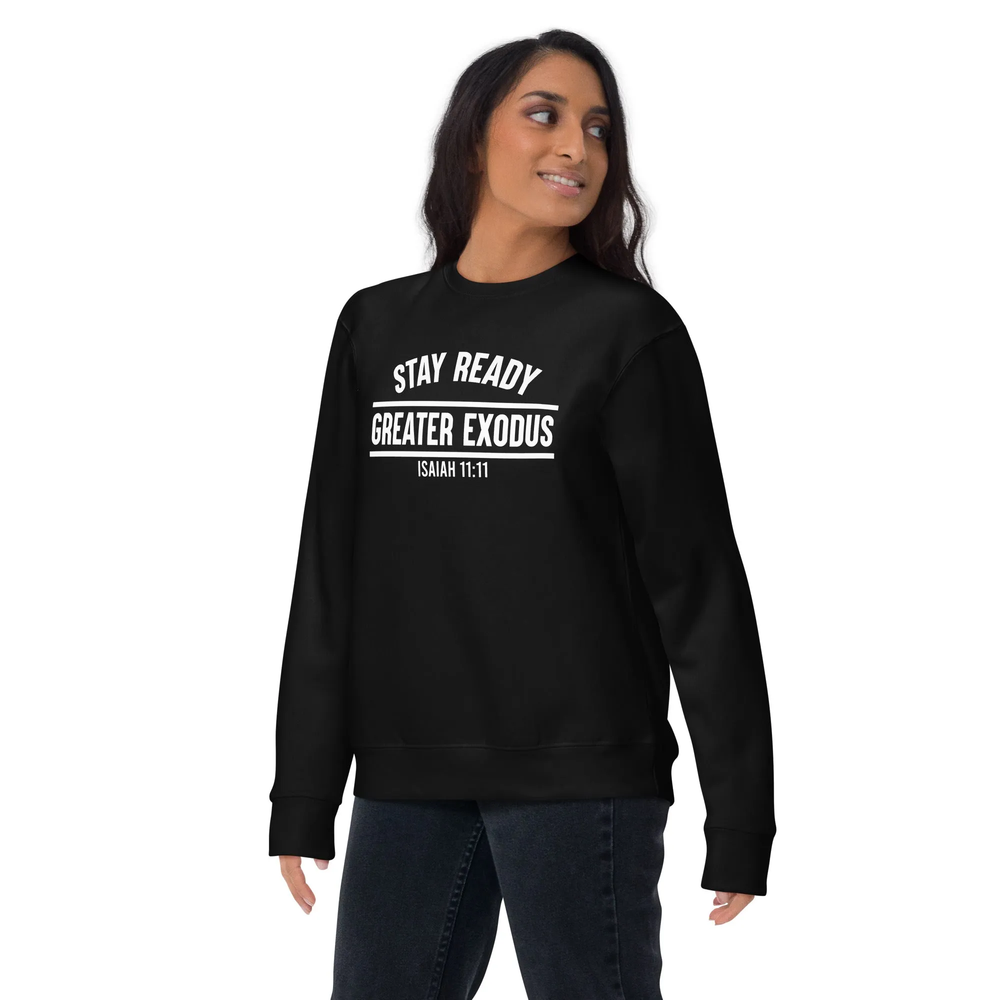 Stay Ready  Premium Sweatshirt