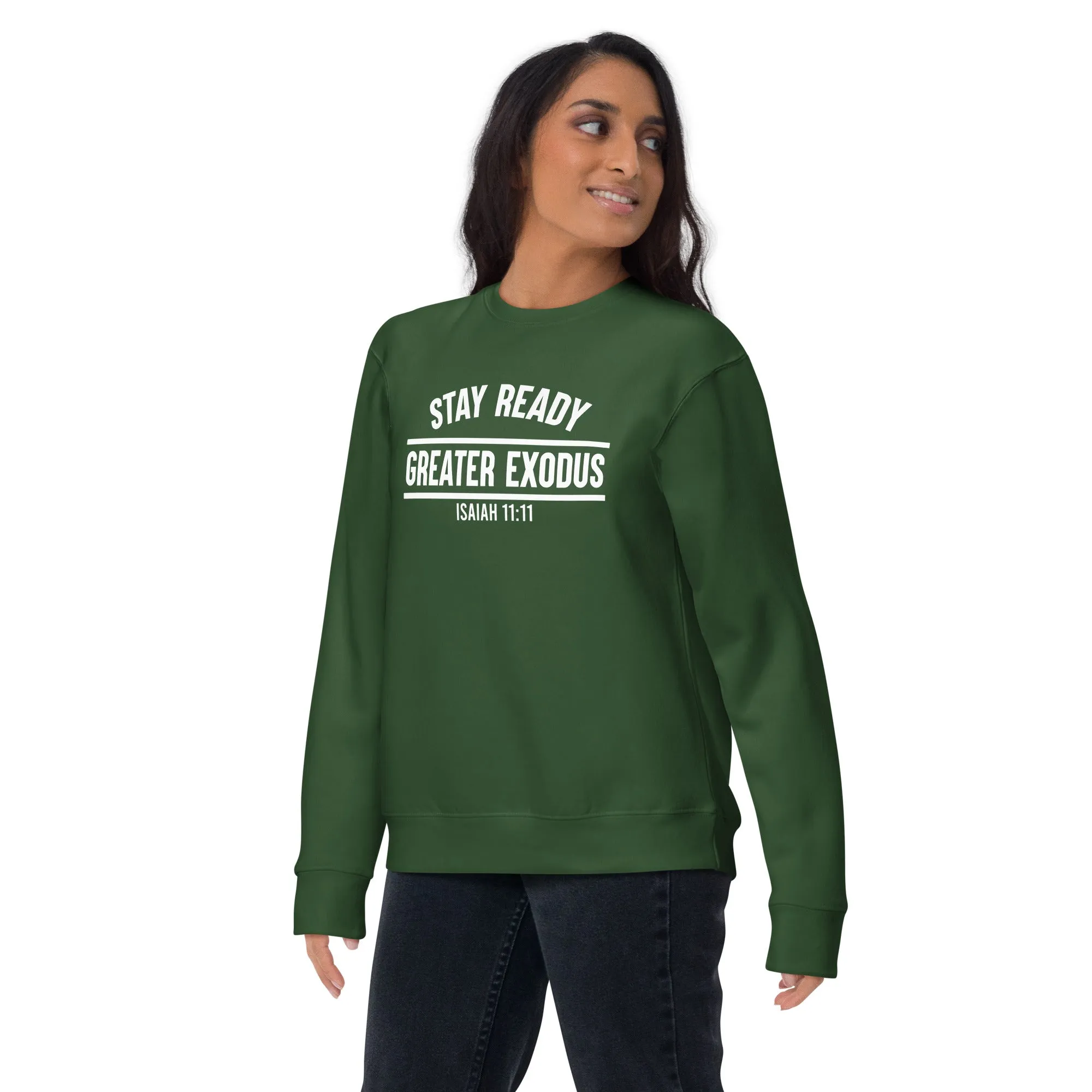 Stay Ready  Premium Sweatshirt