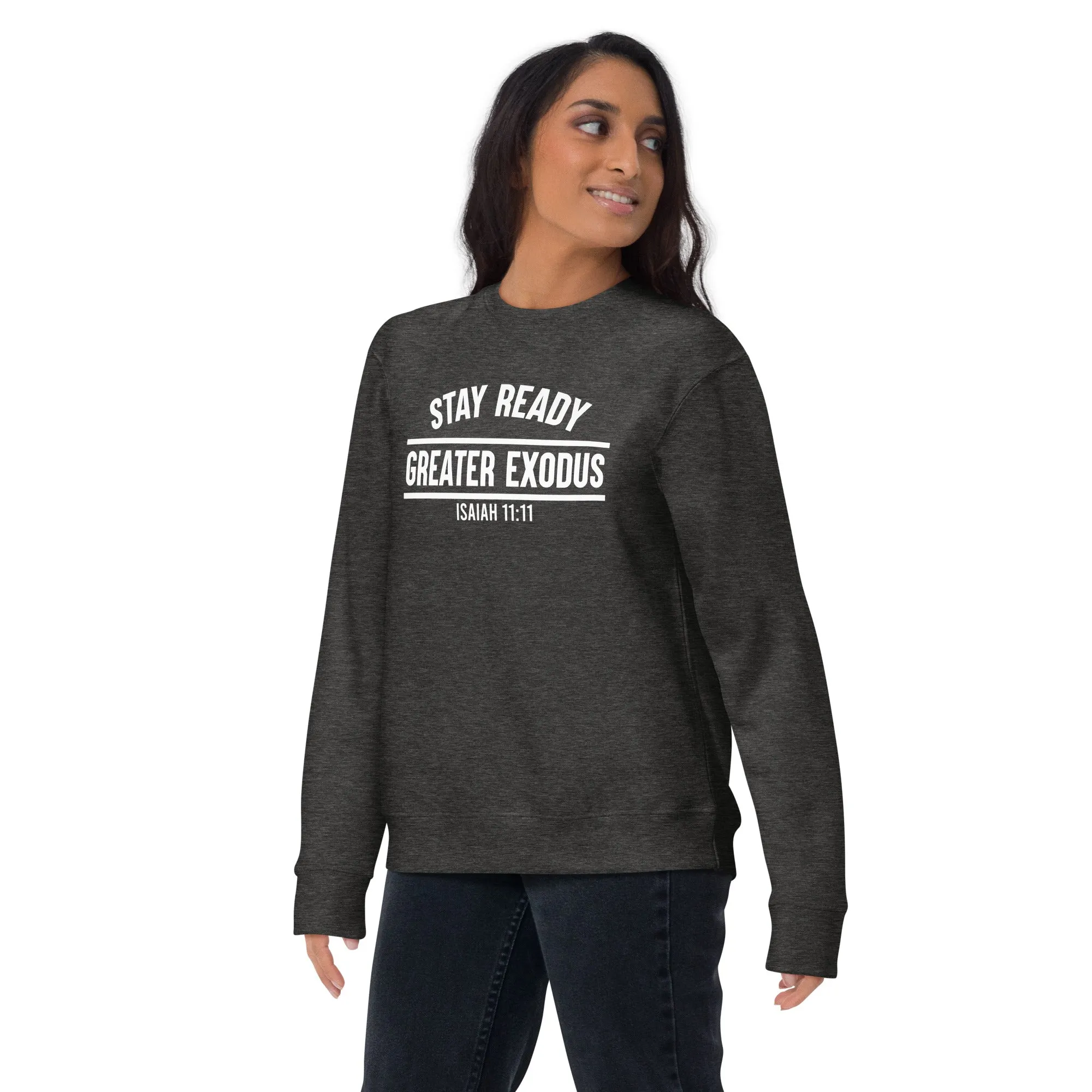 Stay Ready  Premium Sweatshirt