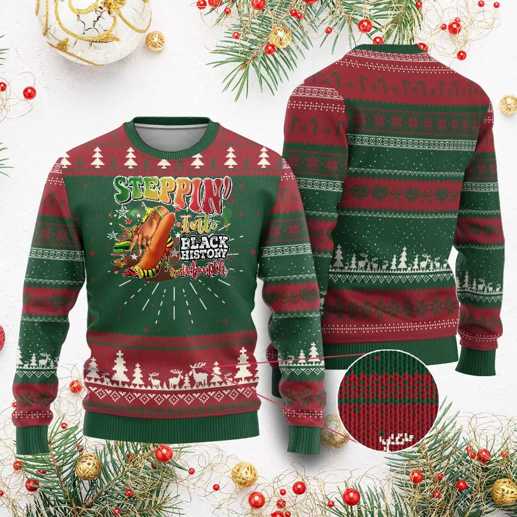 Steppin' Into Black History Month Ugly Christmas Sweater African American Proud Melanin TS11