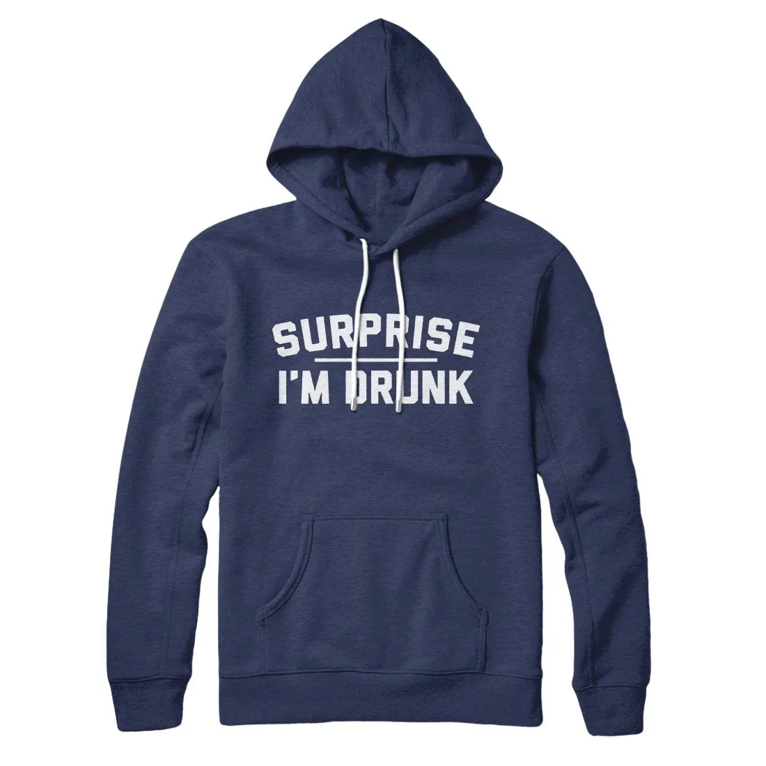 Surprise I'm Drunk Hoodie