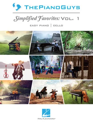 The Piano Guys -¦Simplified Favorites, Vol. 1 (Easy Piano with opt. cello)