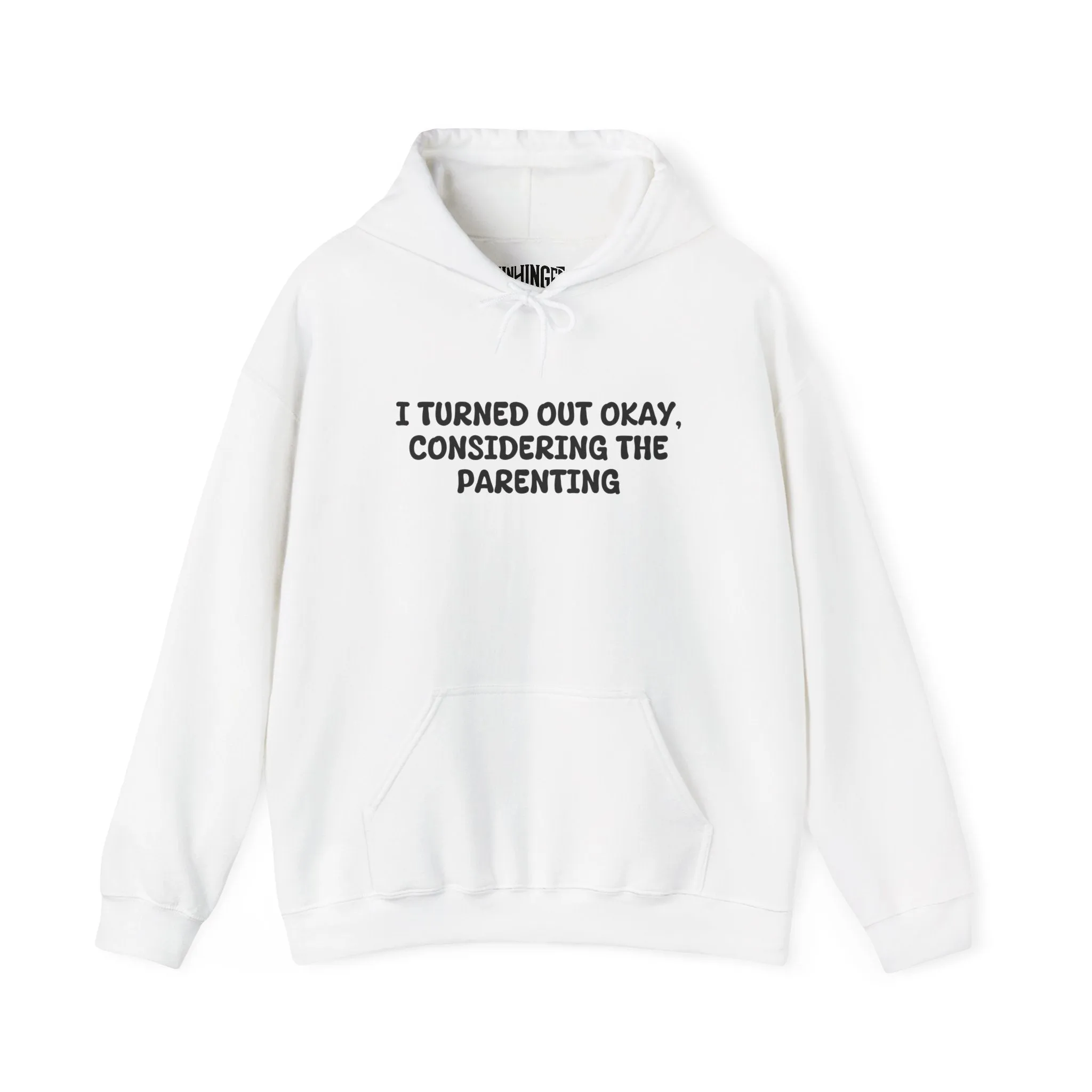 Turned Out Okay Hoodie