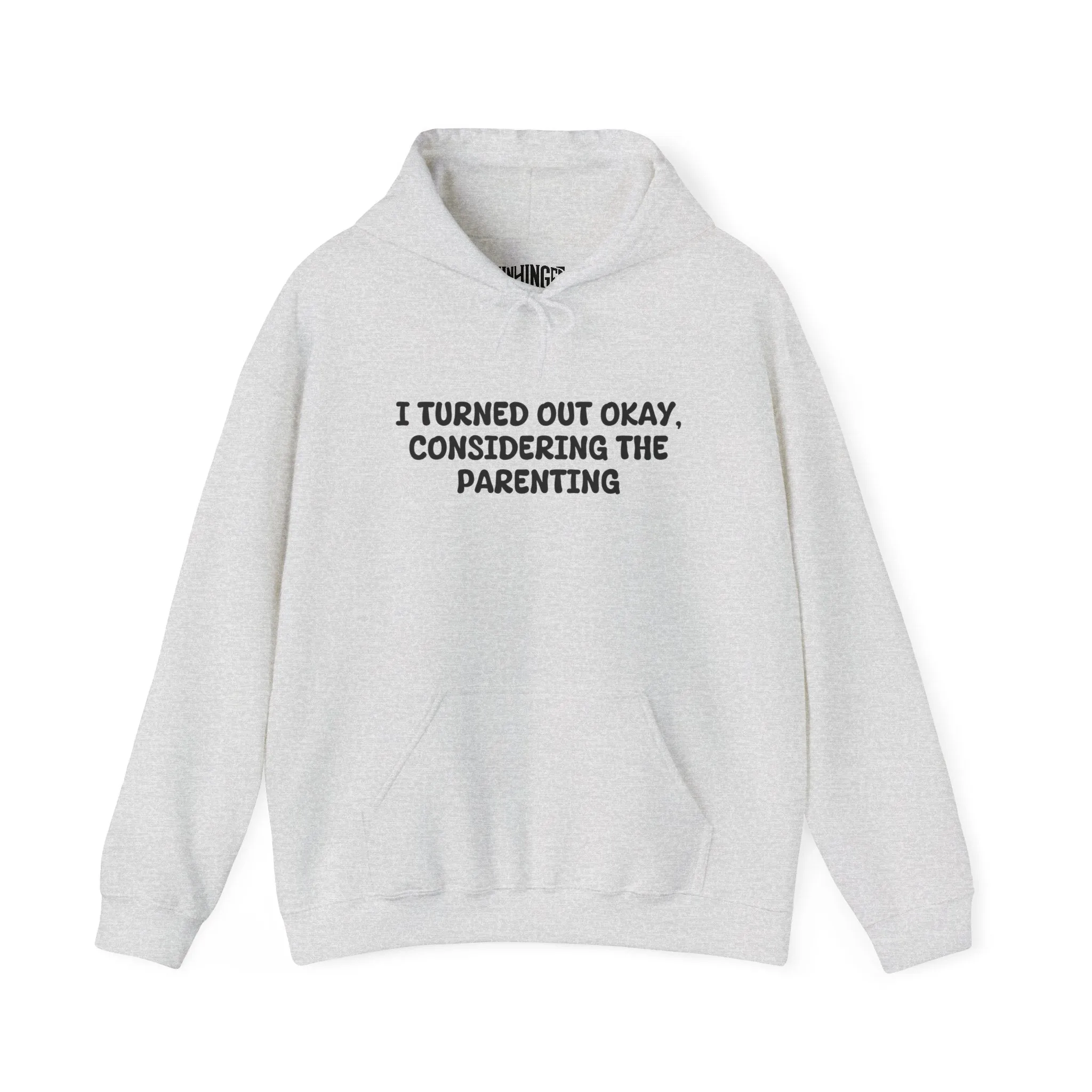 Turned Out Okay Hoodie