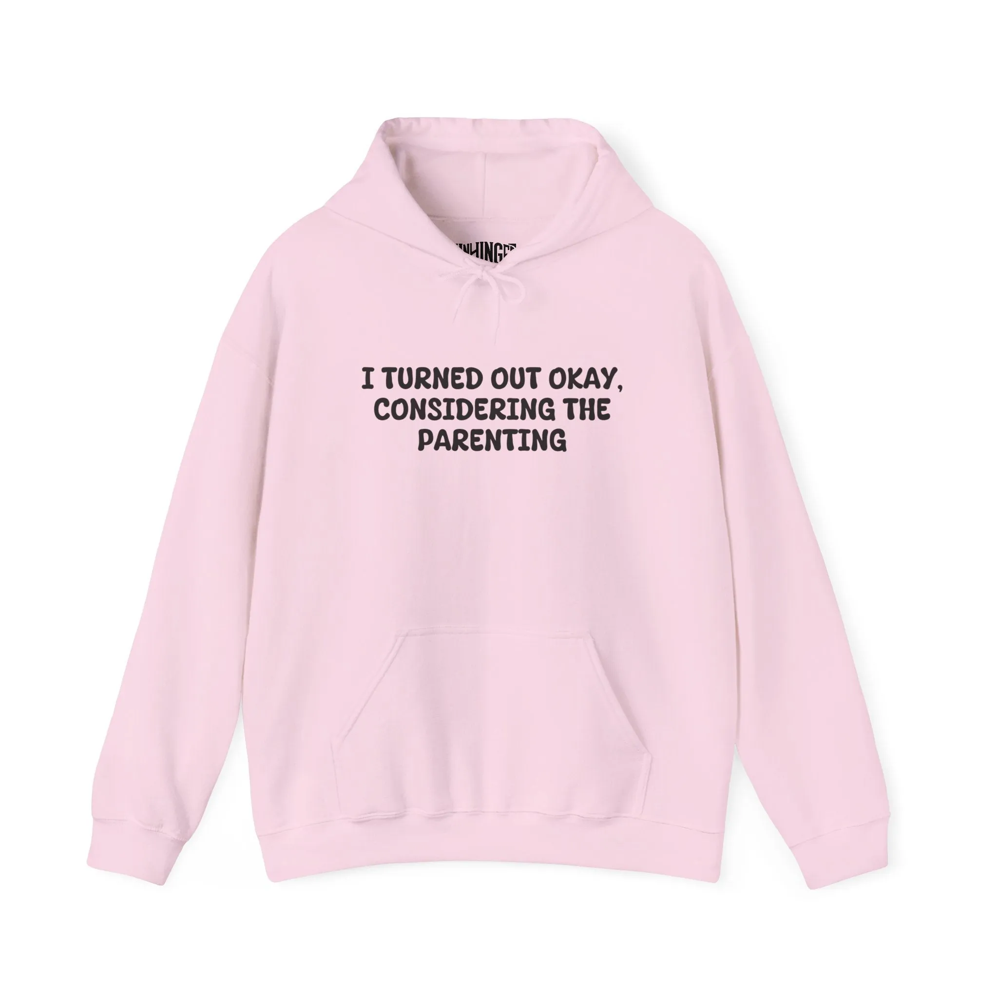 Turned Out Okay Hoodie