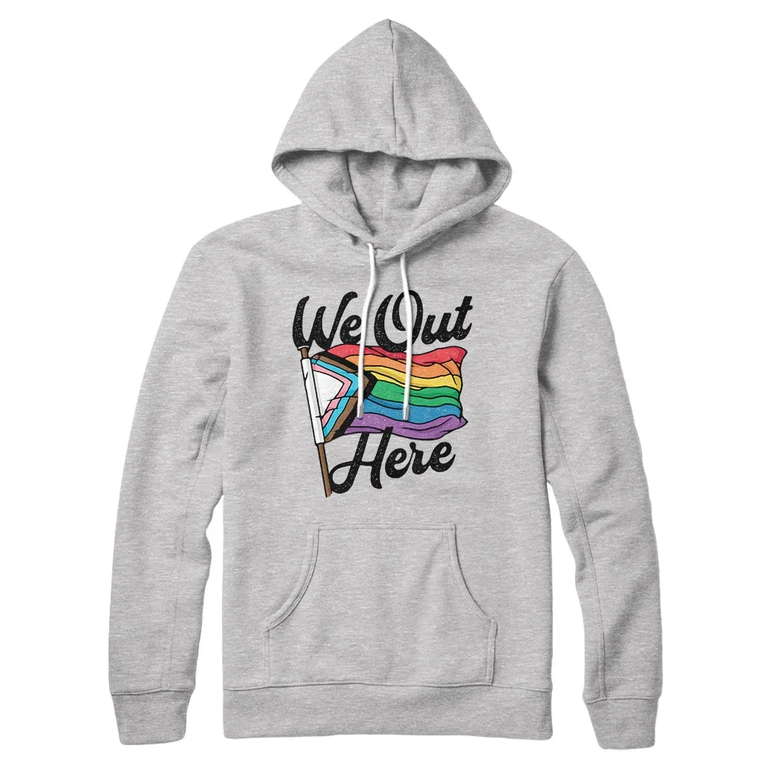 We Out Here Hoodie