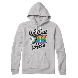 We Out Here Hoodie
