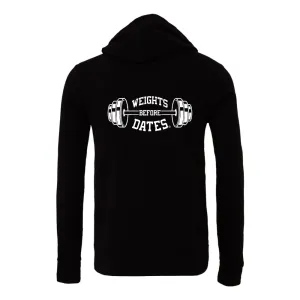 Weights Before Dates Hoodie