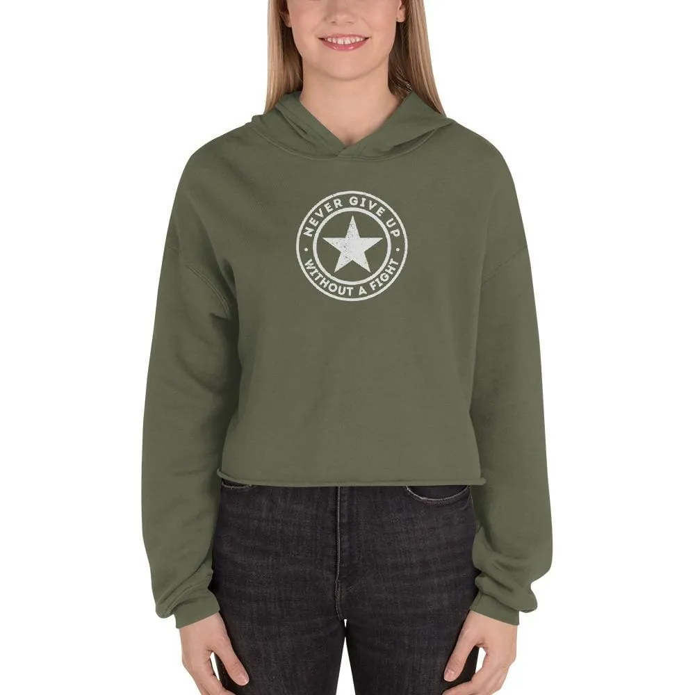 Women's Never Give Up Without a Fight Crop Hoodie
